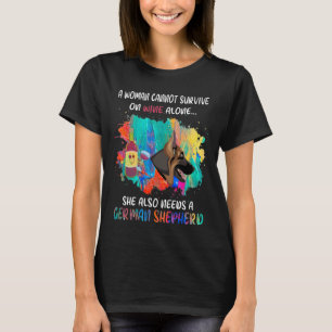 GSD101 - A Woman Cannot Survive On Wine Alone She  T-Shirt
