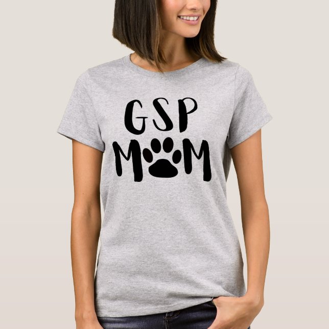 GSP Mom,German Shorthaired Pointer T-Shirt (Front)