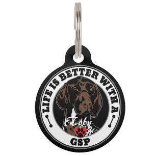 GSP Personalized Life Is Better With A GSP Pet Tag