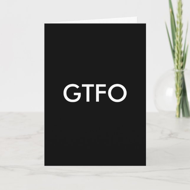 GTFO Greeting Card (Front)