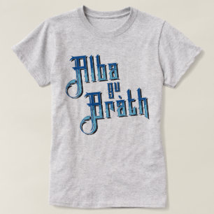 GU alba Bràth. De l'Ecosse T-shirt pour toujours