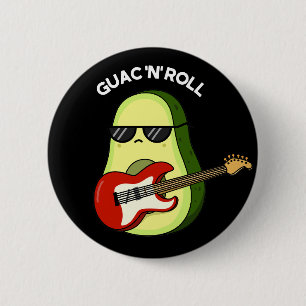 Guac And Roll Funny Avocado Pun Dark BG 2 Inch Round Button