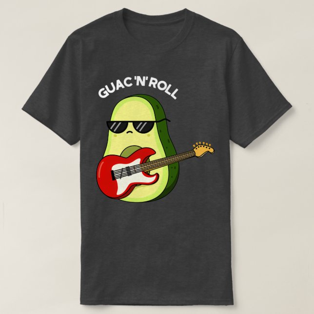 Guac And Roll Funny Rocker Avocado Pun Dark BG T-Shirt (Design Front)
