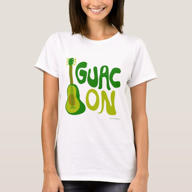 Guac On! T-Shirt (Front)
