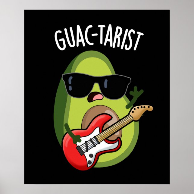 Guac-tarist Funny Avocado Pun Dark BG Poster (Front)