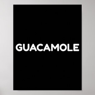 Guacamole Funny Halloween Costume Shirt  Poster