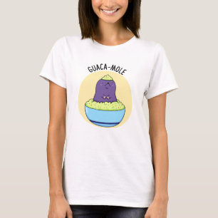 Guacamole Funny Mole In Guacamole Dip Pun  T-Shirt