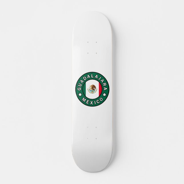 Guadalajara Mexico Skateboard (Front)