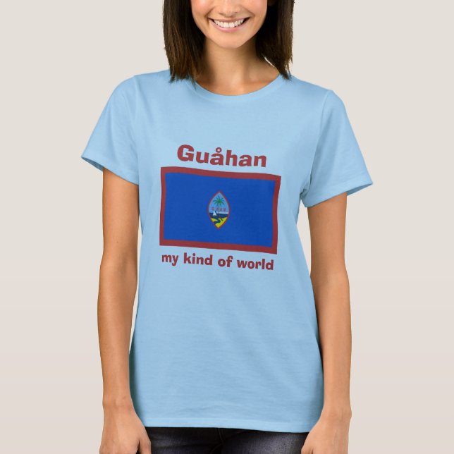 Guam Flag + Map + Text T-Shirt (Front)