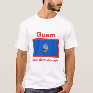Guam Flag + Map + Text T-Shirt