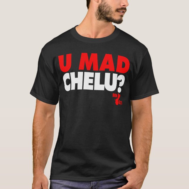 GUAM RUN 671 U Mad Chelu ? T-Shirt (Front)