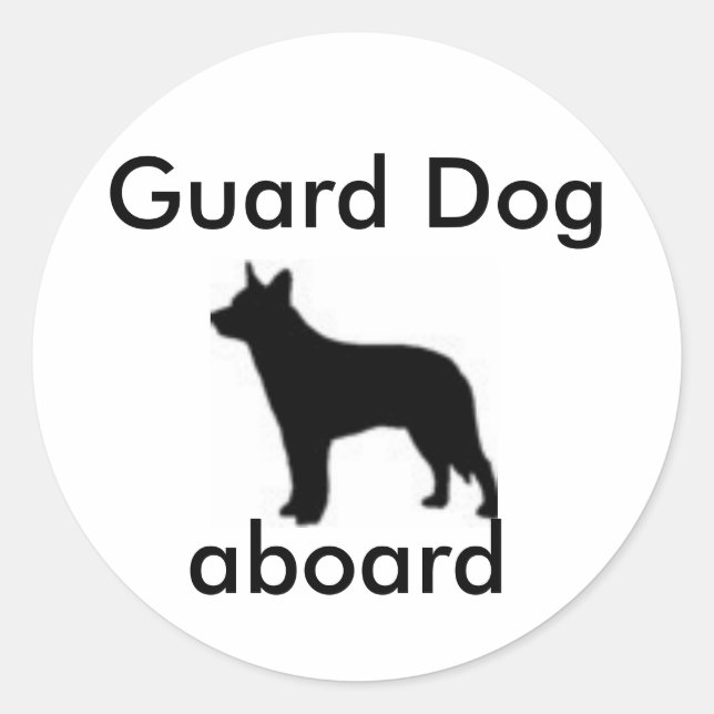 Guard Dog Aboard Classic Round Sticker (Front)