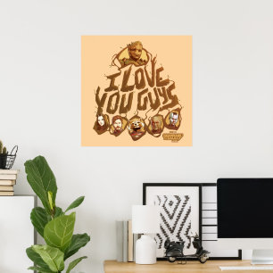 Guardians of the Galaxy "I Love You Guys" Poster
