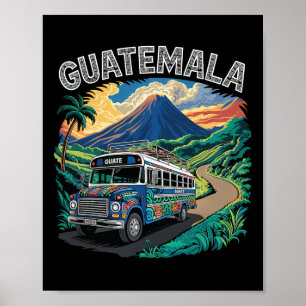 Guatemala Chicken Bus Chapin Quetzal Antigua Tikal Poster