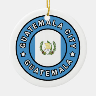 Guatemala City Guatemala Ceramic Ornament