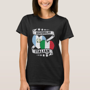 Guatemalan Italian Shirt Guatemala And Italy Flag 