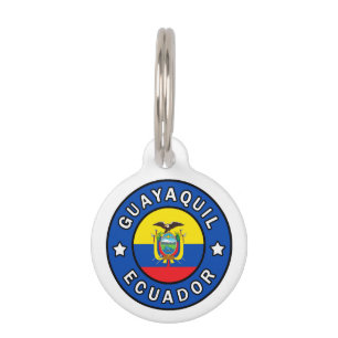 Guayaquil Ecuador Pet Tag