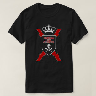GUERRA SIN CUARTEL T-Shirt