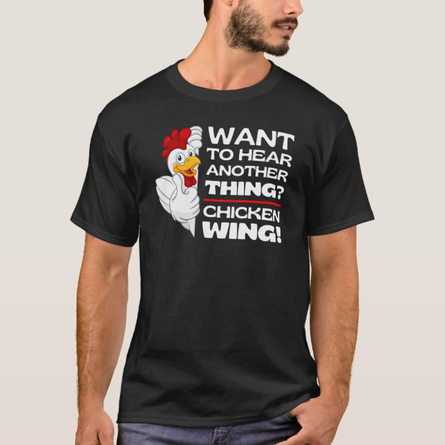 Guess Chicken Wing  Chicken Jokes Memes Chickens W T-Shirt (Front)