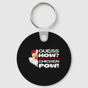 Guess How Chicken Pow Funny Chickens Jokes Chicken Keychain