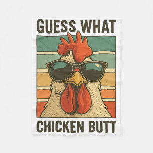 Guess What Chicken Butt _21 Fleece Blanket
