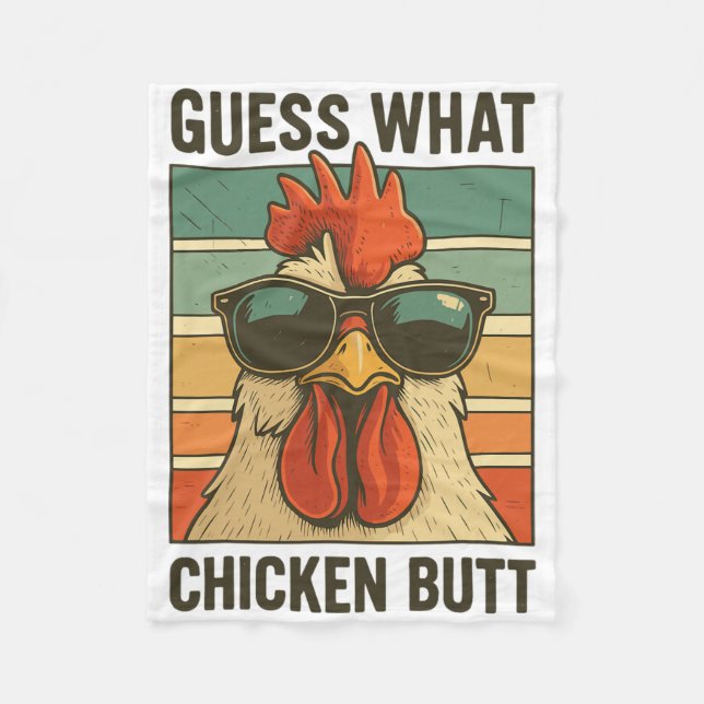 Guess What Chicken Butt _21  Fleece Blanket (Front)