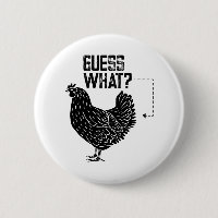 Guess What? Chicken Butt!