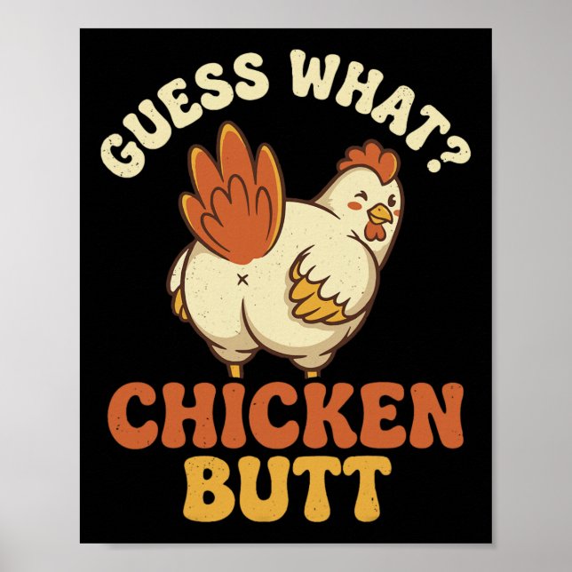 Guess What Chicken Butt _8  Poster (Front)