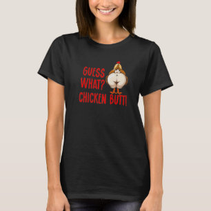 Guess What Chicken Butt Animal Meme Cute & Chicken T-Shirt