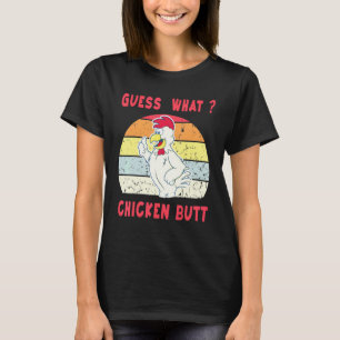 Guess What Chicken Butt Animal T-Shirt