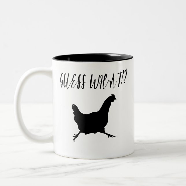 Guess What ? Chicken Butt, Chicken Lover Two-Tone Coffee Mug (Left)
