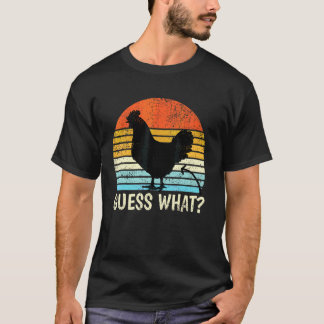 Guess What Chicken Butt Farm Joke Chickens T-Shirt