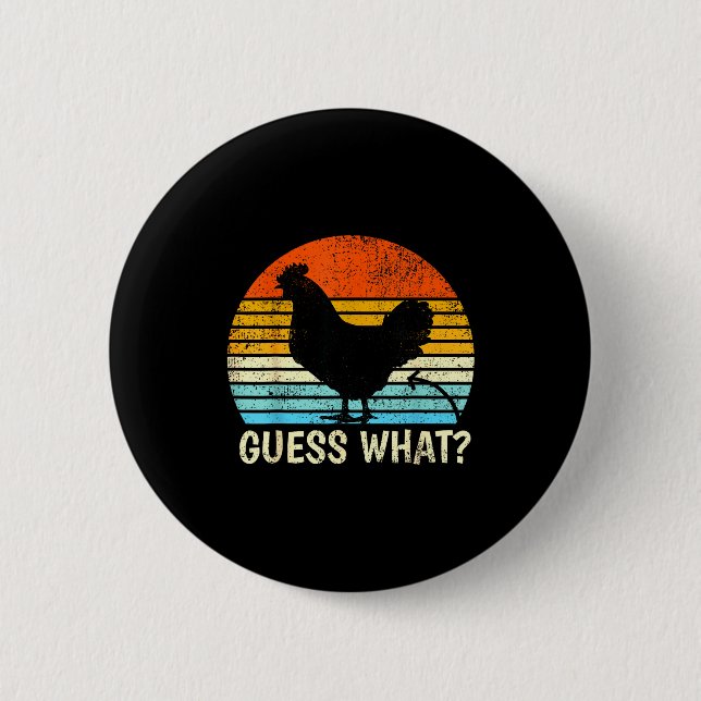Guess What_ Chicken Butt! Farm Joke Funny Chickens 2 Inch Round Button (Front)