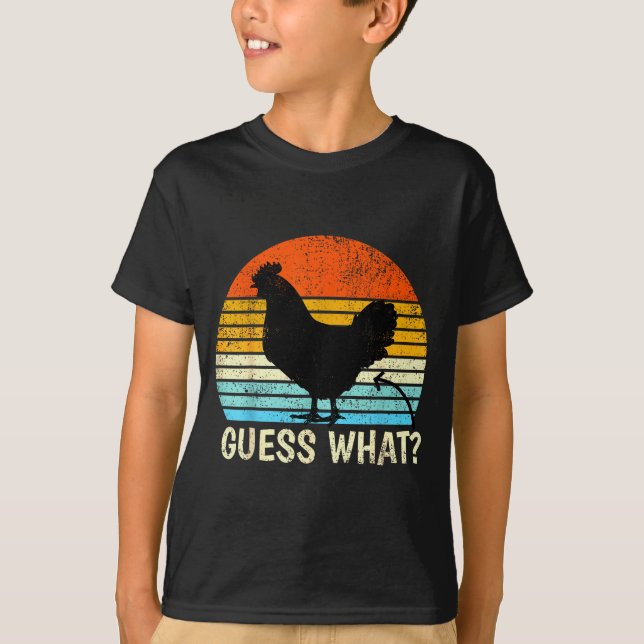 Guess What_ Chicken Butt! Farm Joke Funny Chickens T-Shirt (Front)