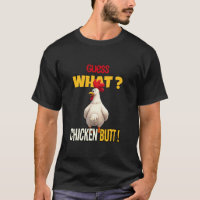 Guess What Chicken Butt Funny Cartoon Chicken Love
