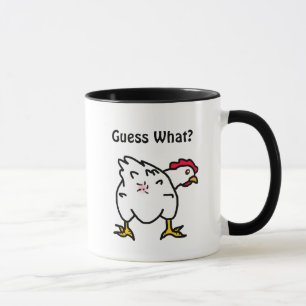 Guess What? Chicken Butt Funny Chicken Humour Mug