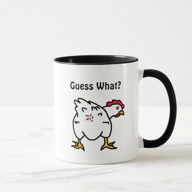 Guess What? Chicken Butt Funny Chicken Humour Mug (Right)
