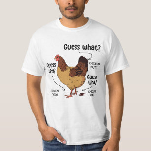 Guess What Chicken Butt, Funny Chicken Lover T-Shirt