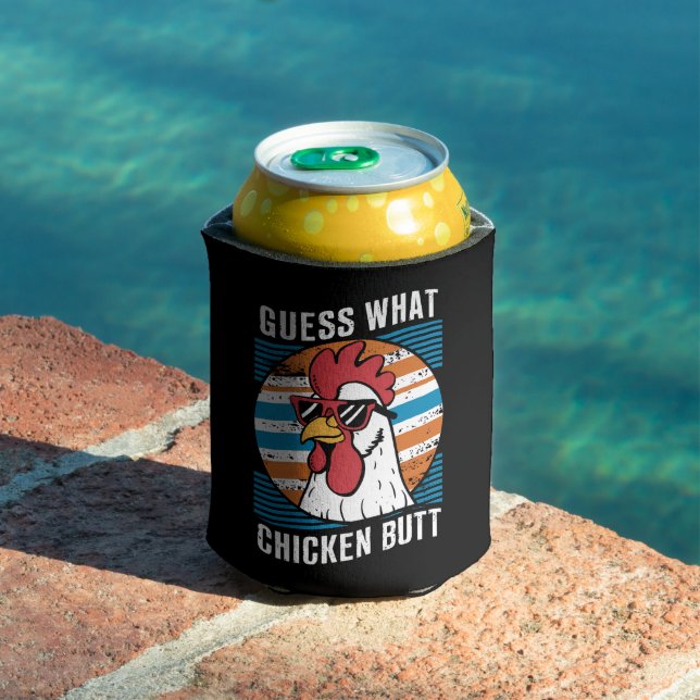 Guess What Chicken Butt Funny Chicken Lovers Can Cooler (In Situ Pool)
