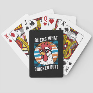 Guess What Chicken Butt Funny Chicken Lovers Playing Cards