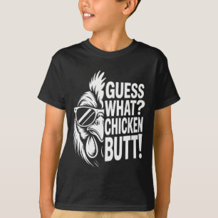 Guess What Chicken Butt Funny Chicken Meme T-Shirt