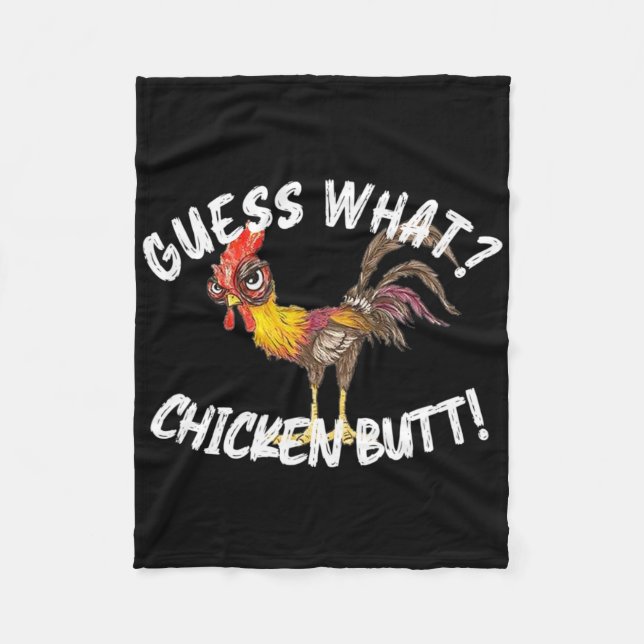 Guess What Chicken Butt Funny Farm _1  Fleece Blanket (Front)