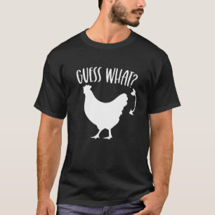 Guess What Chicken Butt Funny Rhyme Song Chicken L T-Shirt