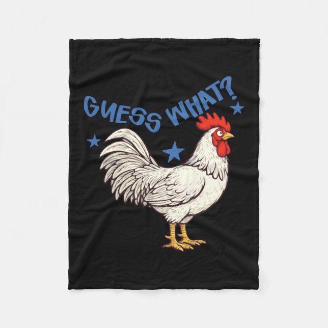 Guess What Chicken Butt Image Fleece Blanket (Front)