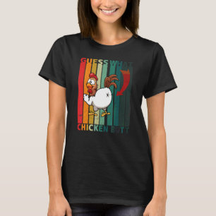 Guess What Chicken Butt  Retro Joke T-Shirt