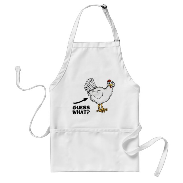 Guess What Chicken Butt Standard Apron (Front)