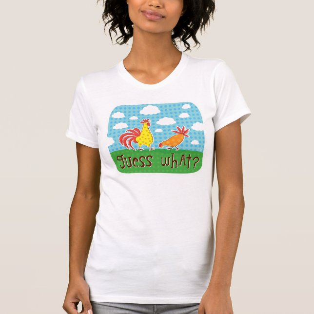 guess what chicken butt tee shirt (Front)