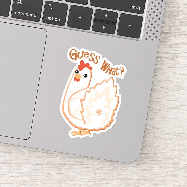 Guess what? Chicken butt vinyl sticker (Detail)
