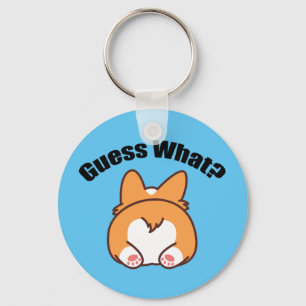 Guess What Corgi Butt Humour Keychain