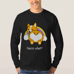 Guess What Corgi Butt Rainbow Corgi T-Shirt
